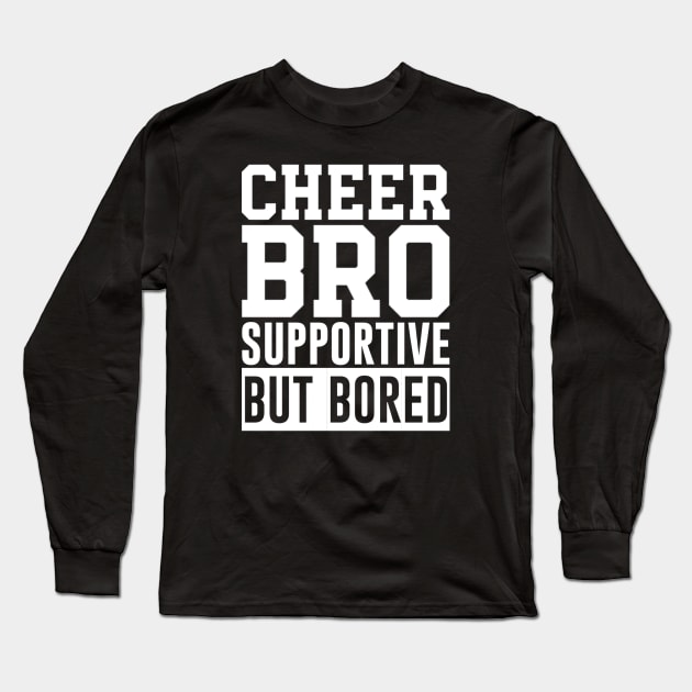 Cheer Bro Long Sleeve T-Shirt by vhsisntdead